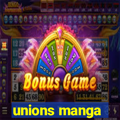 unions manga